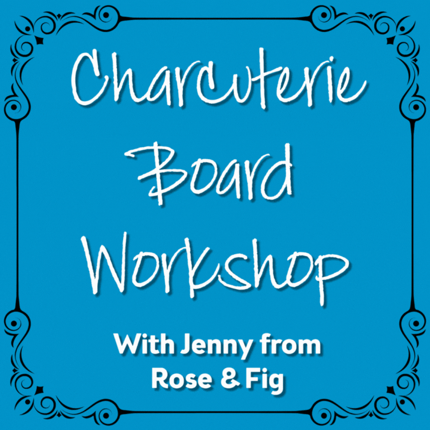 GALentine's Charcuterie Board Workshop - YIPPEE! Registration extended to 2/9!
